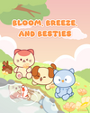 [Wallpaperz] Bloom, Breeze, and Besties
